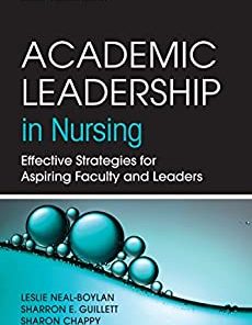 Academic Leadership in Nursing: Effective Strategies for Aspiring Faculty and Leaders (PDF)