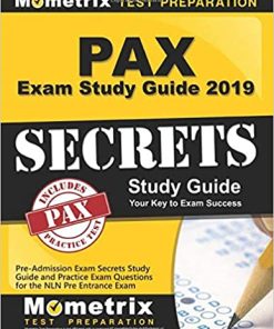 PAX Exam Study Guide 2019: Pre-Admission Exam Secrets Study Guide and Practice Exam Questions for the NLN Pre Entrance Exam (PDF)