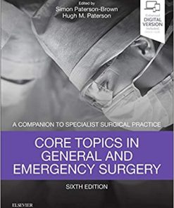 Core Topics in General & Emergency Surgery: A Companion to Specialist Surgical Practice, 6th Edition (PDF)