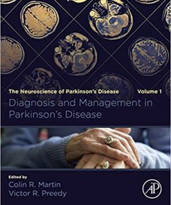 Diagnosis and Management in Parkinson’s Disease: The Neuroscience of Parkinson’s Disease, Volume 1 (PDF)