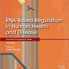 RNA-Based Regulation in Human Health and Disease (Volume 19) (PDF)