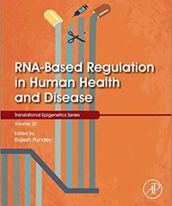 RNA-Based Regulation in Human Health and Disease (Volume 19) (PDF)
