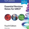 Essential Revision Notes for MRCP, 4th edition (azw3+ePub+Converted PDF)