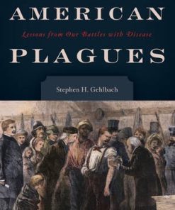 American Plagues: Lessons from Our Battles with Disease