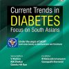 Current Trends in Diabetes: Focus on South Asians, 2nd Edition (PDF)