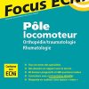 Pôle locomoteur : orthopédie/traumatologie – rhumatologie: Apprendre et raisonner pour les ECNi (PDF)