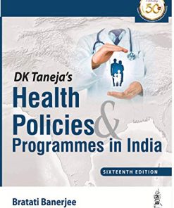 DK Taneja’s Health Policies & Programmes in India, 16th Edition (PDF)