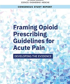 Framing Opioid Prescribing Guidelines for Acute Pain: Developing the Evidence (Epub + Converted PDF)