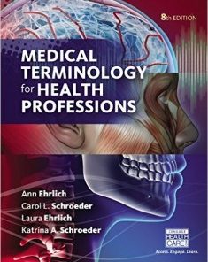 Medical Terminology for Health Professions, 8th Edition