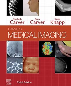 Carvers’ Medical Imaging: Techniques, Reflection and Evaluation, 3rd edition (PDF)