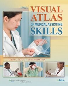 LWW’s Visual Atlas of Medical Assisting Skills (PDF)