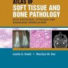 Atlas of Soft Tissue and Bone Pathology