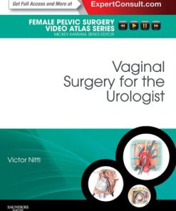 Vaginal Surgery for the Urologist: Female Pelvic Surgery Video Atlas Series (Videos Only, Well Organized)