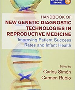 Handbook of New Genetic Diagnostic Technologies in Reproductive Medicine: Improving Patient Success Rates and Infant Health (PDF)