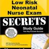 Low Risk Neonatal Nurse Exam Secrets Study Guide: LRN Test Review for the Low Risk Neonatal Nurse Examination (PDF)