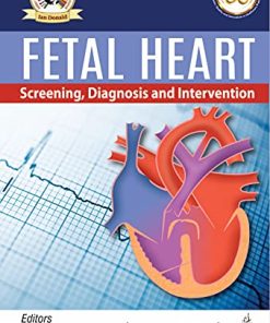 Fetal Heart: Screening, Diagnosis And Intervention (PDF)