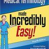 Medical Terminology Made Incredibly Easy! (Incredibly Easy! Series®), 4th Edition (EPUB)