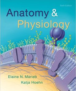 Anatomy & Physiology (6th Edition) (Marieb)