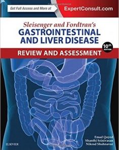 Sleisenger and Fordtran’s Gastrointestinal and Liver Disease Review and Assessment, 10th Edition