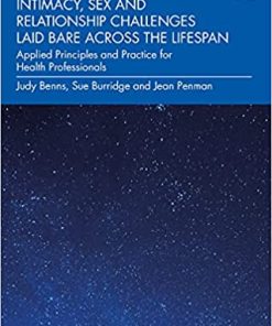 Intimacy, Sex and Relationship Challenges Laid Bare Across the Lifespan: Applied Principles and Practice for Health Professionals (PDF)