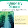 Pulmonary Disease Examination and Board Review (ePUB)