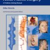 Reconstructive Facial Plastic Surgery: A Problem-Solving Manual, 2nd edition (PDF)