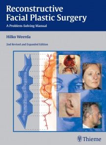 Reconstructive Facial Plastic Surgery: A Problem-Solving Manual, 2nd edition (PDF)