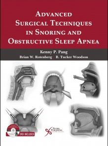 Advanced Surgical Techniques in Snoring and Obstructive Sleep Apnea