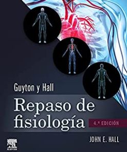 Guyton y Hall. Repaso de fisiología médica (Spanish Edition) (PDF)