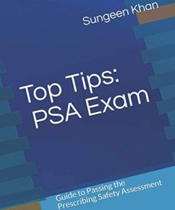 Top Tips: PSA Exam: Guide to Passing the Prescribing Safety Assessment (Mobi + Converted PDF)