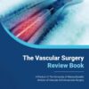 The Vascular Surgery Review Book (PDF)