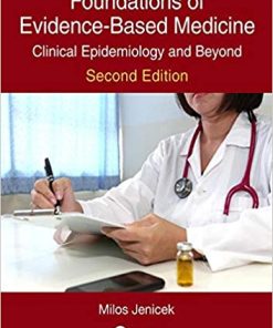 Foundations of Evidence-Based Medicine: Clinical Epidemiology and Beyond, Second Edition