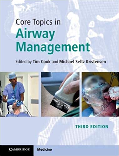 Core Topics in Airway Management, 3rd Edition (PDF) Core Topics in Airway Management, 3rd Edition (PDF)