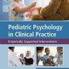 Pediatric Psychology in Clinical Practice: Empirically Supported Interventions