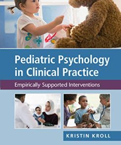 Pediatric Psychology in Clinical Practice: Empirically Supported Interventions