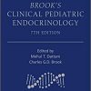 Brook’s Clinical Pediatric Endocrinology, 7e (PDF)