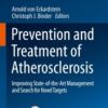 Prevention and Treatment of Atherosclerosis Improving State-of-the-Art Management and Search for Novel Targets 2022 Original pdf