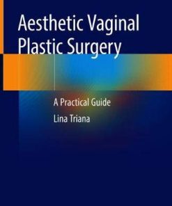 Aesthetic Vaginal Plastic Surgery: A Practical Guide