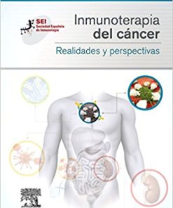 Inmunoterapia del cáncer. Realidades y perspectivas: Sociedad Española de Inmunología (Spanish Edition) (PDF)