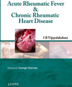 Acute Rheumatic Fever and Chronic Rheumatic Heart Disease (Epub + Converted PDF)