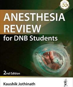 Anesthesia Review for DNB Students 2nd Edition (PDF)