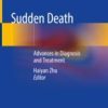 Sudden Death Advances in Diagnosis and Treatment (PDF) Sudden Death Advances in Diagnosis and Treatment (PDF)