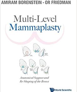 Multi-Level Mammaplasty: Anatomical Support and Re-Shaping of the Breast (PDF)