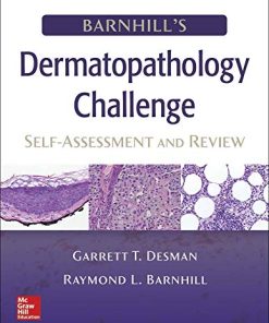 Barnhill’s Dermatopathology Challenge: Self-Assessment & Review (High Quality Converted PDF)