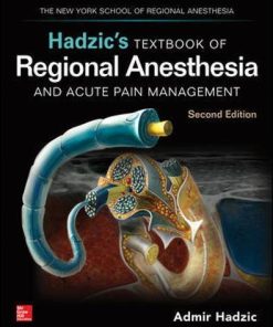 Hadzic’s Textbook of Regional Anesthesia and Acute Pain Management, Second Edition (PDF)