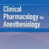 Clinical Pharmacology for Anesthesiology