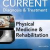 Current Diagnosis and Treatment Physical Medicine and Rehabilitation (EPUB)