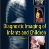 Diagnostic Imaging of Infants and Children, Volume 1 (PDF)