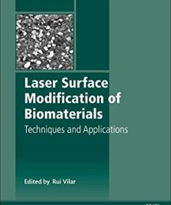 Laser Surface Modification of Biomaterials: Techniques and Applications