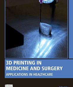 3D Printing in Medicine and Surgery: Applications in Healthcare (PDF)